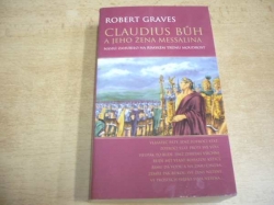 Robert Graves - Claudius bůh a jeho žena Messalina (2000)) 