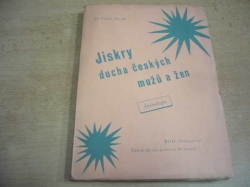 Viktor Novák - Jiskry ducha českých mužů a žen. Anthologie. Díl II. (Doba nová), Část 2. (druhá polovina 19. století) (1948)