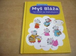 Jarmila Léblová - Myš Bláža na cestě za blahobytem (2013) jako nová