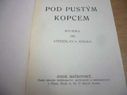 Vítězslav Hálek - Pod pustým kopcem. Povídka (1940) ed. Odkaz národu  