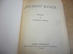 Vítězslav Hálek - "Študent" Kvoch. Povídka (1940) ed. Odkaz národu    