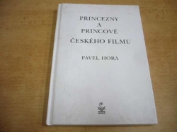 Pavel Hora - Princezny a princové v českém filmu (2006)