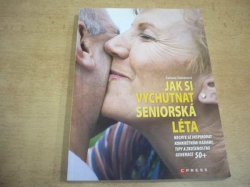 Tamara Tošnerová - Jak si vychutnat seniorská léta (2009) jako nová