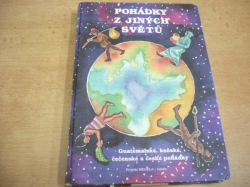 Pohádky z jiných světů.Gguatemalské, keňské, čečenské a české pohádky (2008)