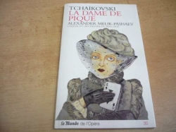 Piotr Ilyitch Tchaïkovski - La Dame de Pique. Le Monde de l´Opéra + 2 CD(207) francouzsky
