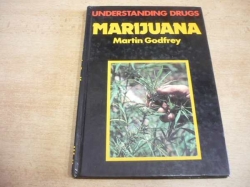 Martin Godfrey - Understanding Drugs. Marijuana (1987) anglicky