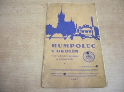 Humpolec s okolím v stručném popisu a obrazech (1937)
