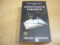 Trudi Canavan - Společenství čarodějů. Trilogie o černém mágovi 1 (2010)