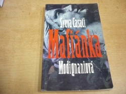 Sveva Casati Modignaniová - Mafiánka (1994)