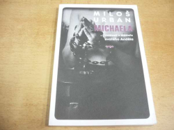 Miloš Urban - Michaela - Události v klášteře svatého Anděla (2016)