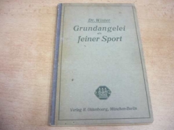 A. Winter - Grundangelei als Feiner Sport (1921) německy  