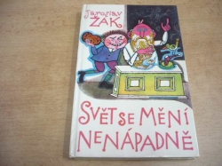Jaroslav Žák - Svět se mění nenápadně (1971)