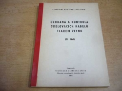 Vladimír Skalák - Ochrana a kontrola sdělovacích kabelů tlakem plynu (II. část) (1975)