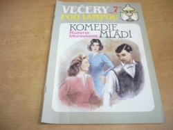 Růžena Morávková - Komedie mládí. Večery pod lampou, měsíčník pro ženy, ročník II č. 7, svazek 19 (1992)  