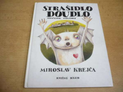Miroslav Krejča - Strašidlo Doudlo (1995)