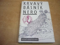 Dezső Kosztolányi - Krvavý básník Nero (1989)
