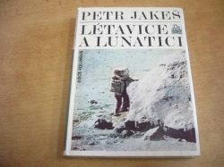 Petr Jakeš - Létavice a lunatici (1978) ed. Kolumbus