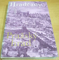 Jiří Vančura - Hradčany. Pražský hrad (1976) 