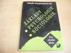 Ilona Gillernová - Základy psychologie, sociologie. Základy společenských věd. Pro střední školy (2003)