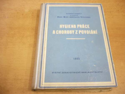 Jaroslav Teisingr - Hygiena práce a choroby z povolání (1953)