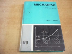 Vladimír Skála - Mechanika pro SPŠ nestrojnické (1981)