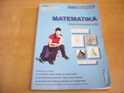 Matematika. Přehled středoškolského učiva (2007) ed. Maturita 