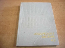 Jozef Liška - Logopedický zborník 4 a 5 (1976)