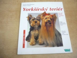 Armin Kriechbaumer - Yorkšírský teriér. Jak o něj správně pečovat a porozumět mu (1999) ed. Jak na to   