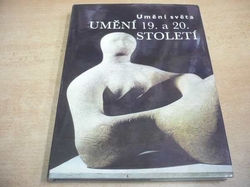 Norbert Lynton - Umění světa. Umění 19. a 20. století (1981) 