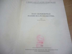 Fritz Tischler - Das Gräberfeld Hamburg-Fuhlsbüttel. 2. Beiheft zum Atlas der Urgeschichte (1954) německy