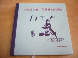 Primož Repar - Krehké pavučiny (2003) slovensky