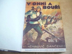 Vasilij Ivanovič Němirovič-Dančenko - V ohni a bouři I. díl. Historický román z dob rusko-turecké války (1936)