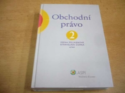 Irena Pelikánová - Obchodní právo 2. Společnosti obhodního práva a družstva (2006) 