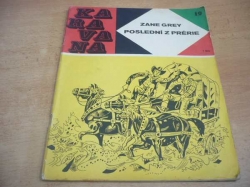 Zane Grey - Poslední z prérie (1969) ed. KARAVANA  