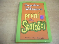  Jacqueline Wilsonová - První starosti (2011)
