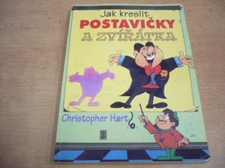 Christopher Hart - Jak kreslit postavičky a zvířátka (2000)