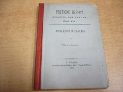 Karel Leger - Poslední Rusalka (1886) ed. Poetické besedy   