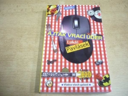  Lukáš Pavlásek - Ajťák vrací úder (2017) Série. Ajťák