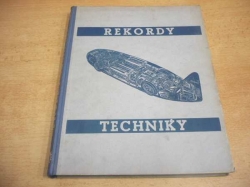Jaroslav Veselý - Rekordy techniky (1940)