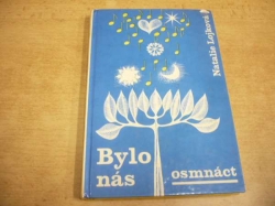 Natalie Lojková - Bylo nás osmnáct (1968)  