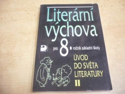 Vladimír Nezkusil - Literární výchova pro 8. ročník základní školy. Úvod do světa literatury II (1999)