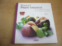  Nicole Seeman - Pomoc! Přijde návštěva! 18 tematických menu, která zvládne i začátečník (2007) ed. Malá kuchařka pro velké gurmány 