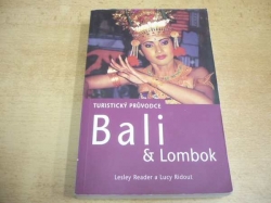 Lesley Reader - Bali & Lombok. Turistický průvodce (2001) ed. Livingstone, průvodci