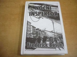 Frederick Busch - Noční inspektor (2001) 