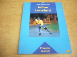 Georg Ladig - Inline bruslení. Průvodce sportem (2003)