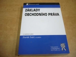  Zbyněk Švarc - Základy obchodního práva (2009) ed. Vysokoškolské učebnice