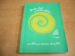 František Jirásek - Sbírka úloh z matematiky 1. část, pro SOŠ a pro studijní obory SOU (2002) 