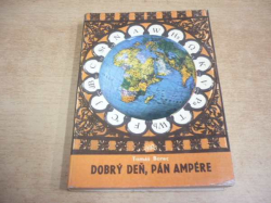 Tomáš Borec - Dobrý deň, pán Ampére (1973) Slovensky