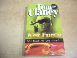 Tom Clancy - Net Force. Virtuální barbaři (2001) 