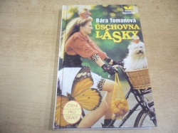 Bára Tomanová - Úschovna lásky (1999) ed. Čtení pro dívky